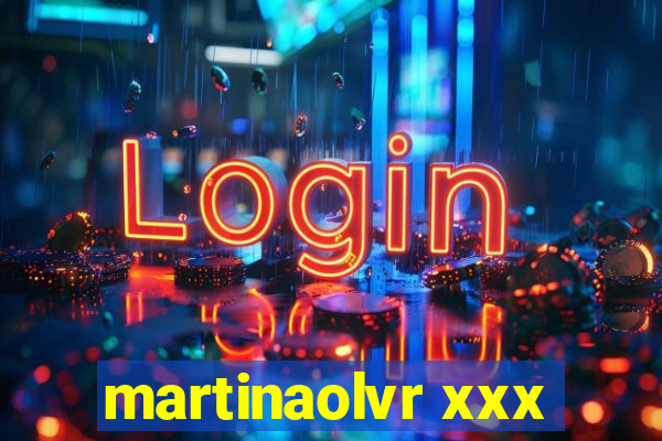 martinaolvr xxx